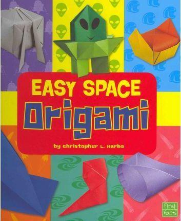 Easy Space Origami - Christopher L. Harbo