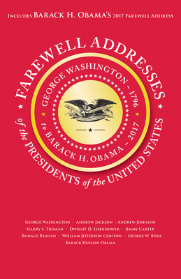 Farewell Addresses of the Presidents of the United States - Applewood Books