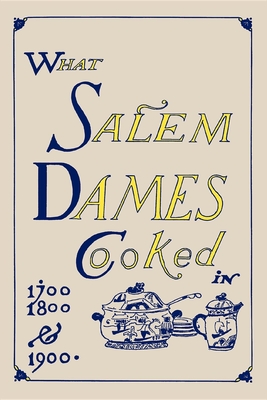 What Salem Dames Cooked - Esther C. Mack Industrial School