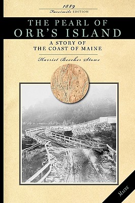 Pearl of Orr's Island: A Story of the Coast of Maine - Harriet Beecher Stowe