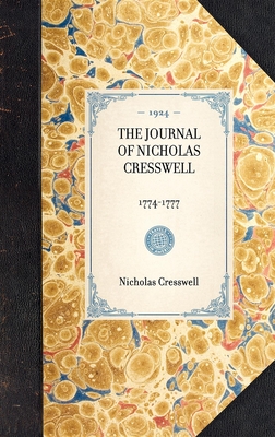 Journal of Nicholas Cresswell: 1774-1777 - Nicholas Cresswell