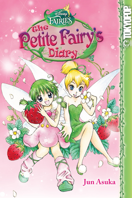 Disney Manga: Fairies - The Petite Fairy's Diary: Volume 3 - Jun Asuka