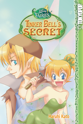 Disney Manga: Fairies - Tinker Bell's Secret: Volume 2 - Haruhi Kato
