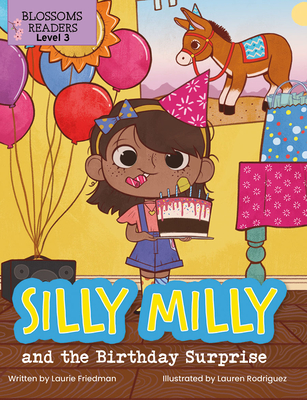 Coperta cărții 'Silly Milly and the Birthday Surprise - Laurie Friedman'