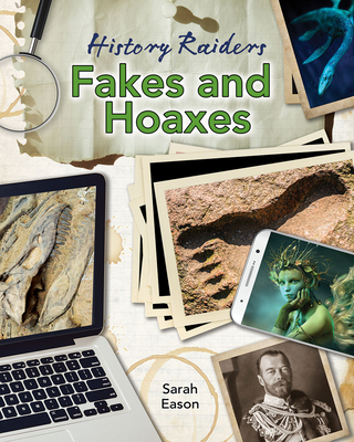 Coperta cărții 'Fakes and Hoaxes - Sarah Eason'