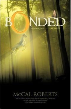 Bonded: Discovery of the Unicorns - Mccal Roberts