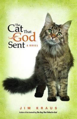 The Cat That God Sent - Jim Kraus