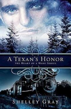 Poza produsului A Texan's Honor: The Heart of a Hero - Book 2 - Shelley Gray