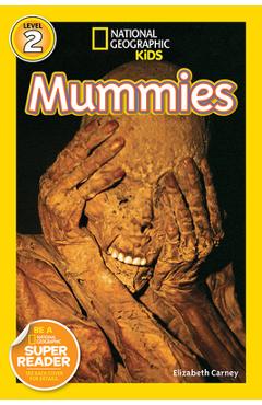 Coperta cărții 'National Geographic Readers: Mummies - Elizabeth Carney'