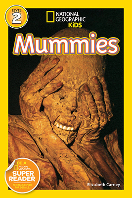 Coperta cărții 'National Geographic Readers: Mummies - Elizabeth Carney'