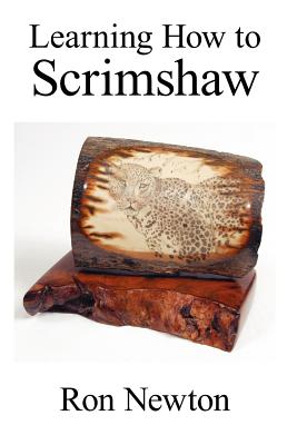 Learning How to Scrimshaw - Ron Newton
