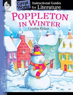 Poppleton in Winter: An Instructional Guide for Literature: An Instructional Guide for Literature - Tracy Pearce