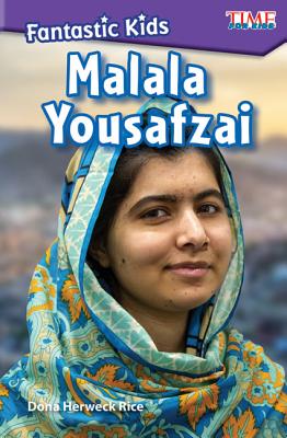 Fantastic Kids: Malala Yousafzai: Malala Yousafzai - Dona Herweck Rice