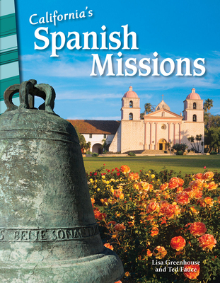California's Spanish Missions - Lisa Greathouse