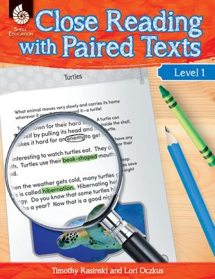 Close Reading with Paired Texts Level 1: Engaging Lessons to Improve Comprehension - Lori Oczkus