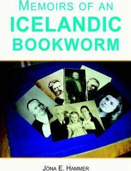 Memoirs of an Icelandic Bookworm - Jona E. Hammer