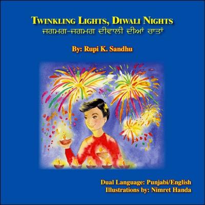 Twinkling Lights, Diwali Nights - Rupi K. Sandhu