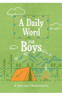 A Daily Word for Boys: A 365-Day Devotional - Broadstreet Publishing Group Llc