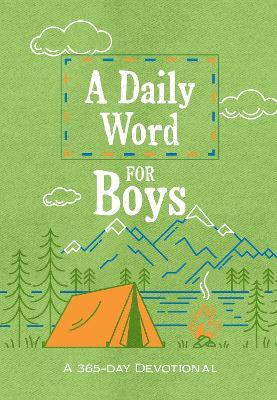 A Daily Word for Boys: A 365-Day Devotional - Broadstreet Publishing Group Llc
