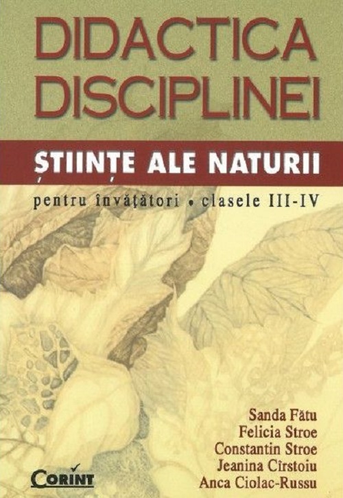Didactica disciplinei Stiinte ale Naturii pentru invatatori - Cls III-IV - Sanda Fatu
