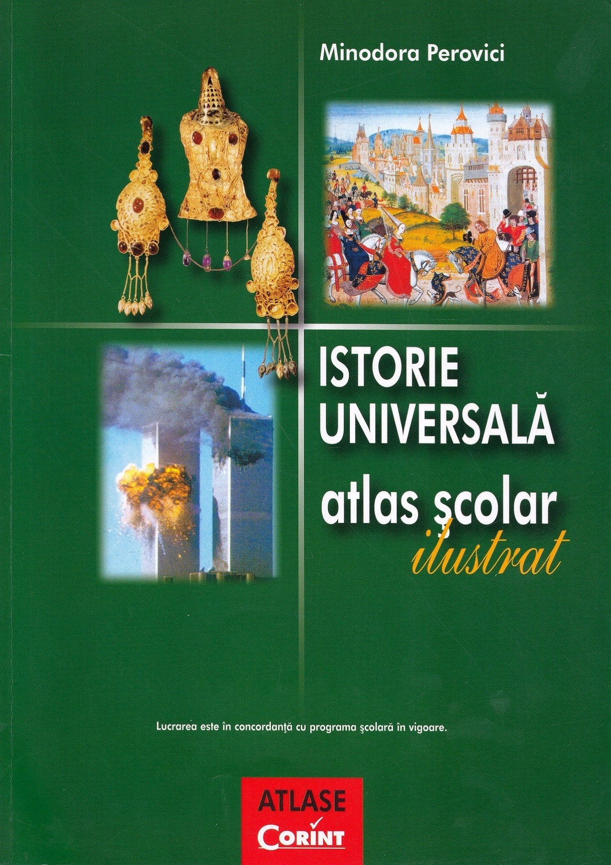 Istorie universala atlas scolar ilustrat - Minodora Perovici