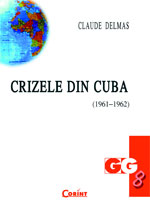 Coperta cărții 'R-5 Crizele Din Cuba (1961-1962) - Claude Delmas'