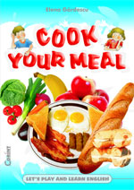 Coperta cărții 'Cook your meal - Elena Gardescu'