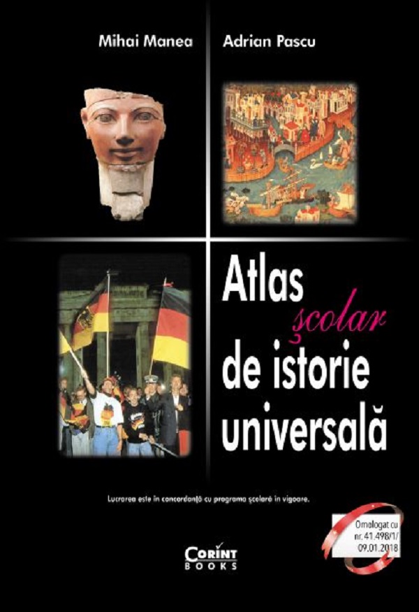Atlas Scolar De Istorie Universala - Mihai Manea, Adrian Pascu