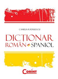 Coperta cărții 'Dictionar roman-spaniol - Camelia Radulescu'
