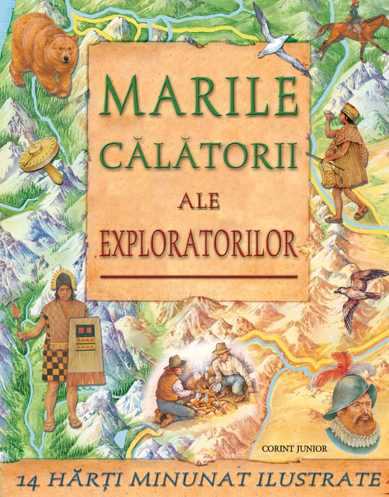 Coperta cărții 'Marile calatorii ale exploratorilor'