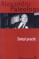 Coperta cărții 'Simtul practic - Alexandru Paleologu'