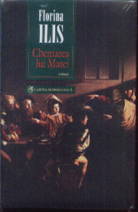 Chemarea lui Matei - Florina Ilis
