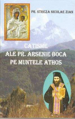Catisme Ale Pr. Arsenie Boca Pe Muntele Athos - Pr. Streza Nicolae Zian