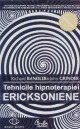 Coperta cărții 'Tehnicile Hipnoterapiei Ericksoniene - Richard Bandler, John Grinder'
