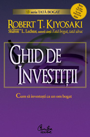 Coperta cărții 'Ghid de investitii - Robert T. Kiyosaki'