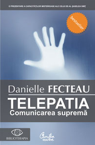 Telepatia, Comunicarea Suprema - Danielle Fecteau