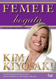 Femeie bogata - Kim Kiyosaki