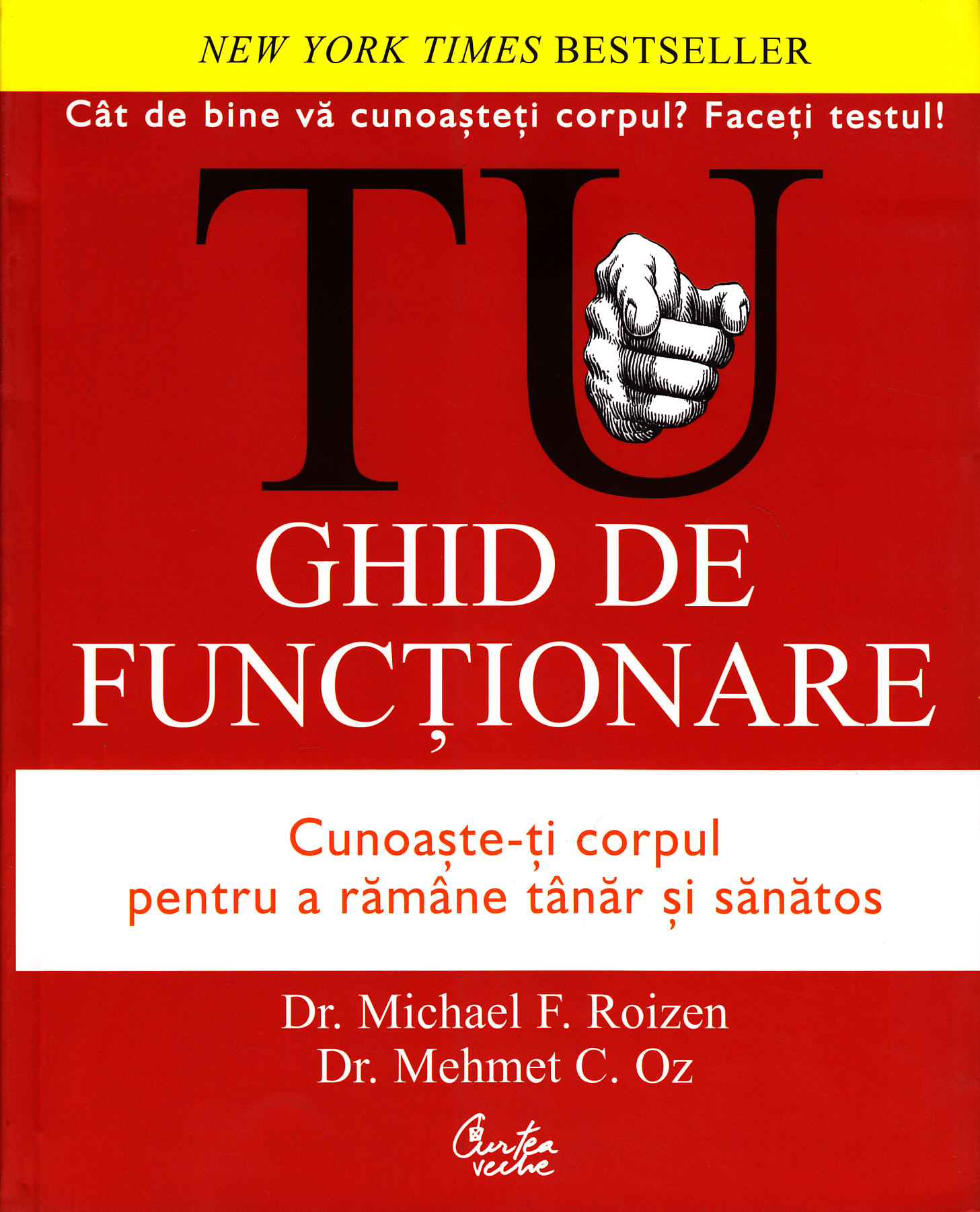 Coperta cărții 'Tu. Ghid de functionare - Dr. Michael F. Roizen, Dr. Mehmet C. Oz'