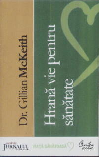 Coperta cărții 'JN - Hrana vie pentru sanatate - Dr. Gillian Mckeith 2008'