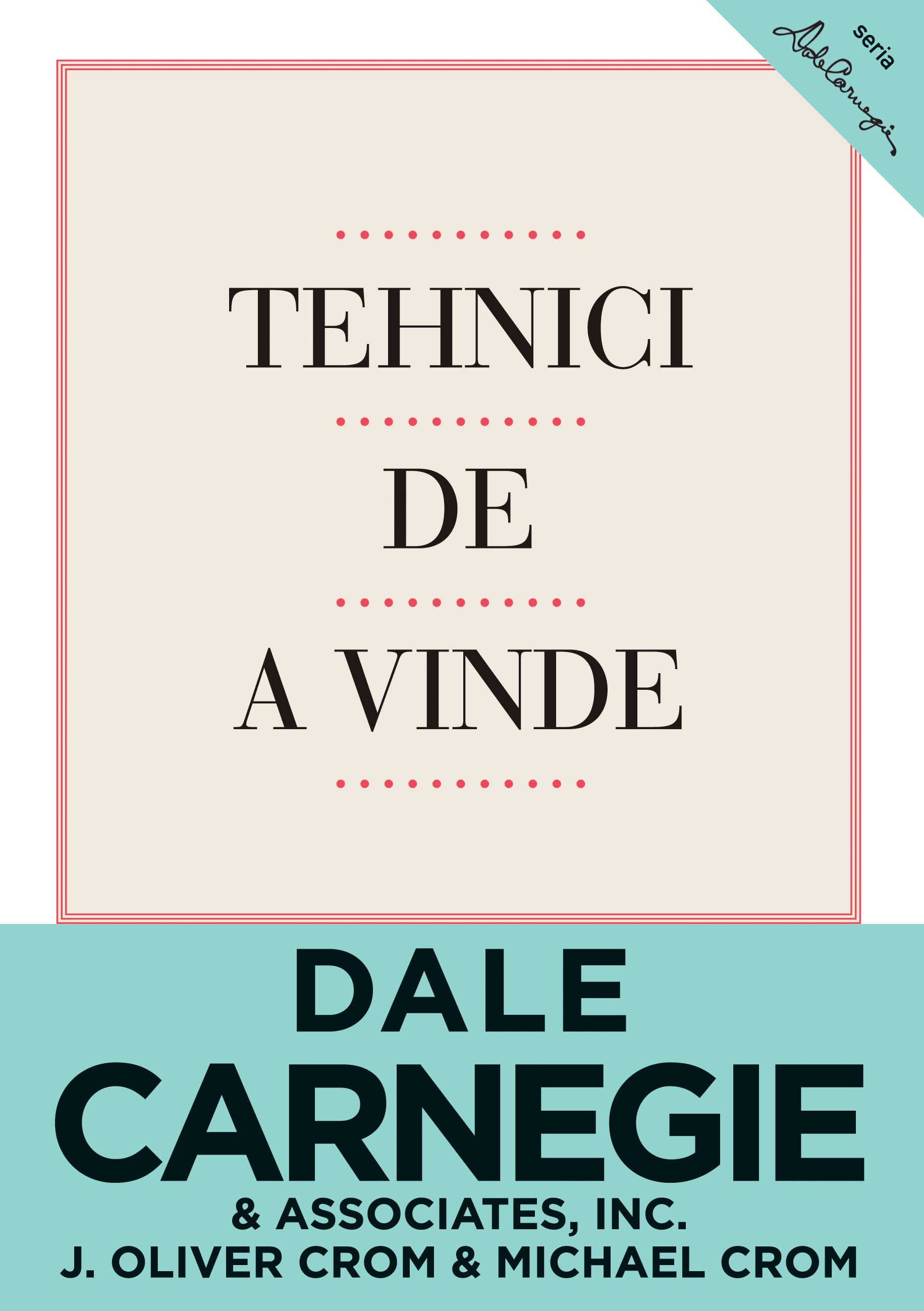 Tehnici de a vinde - Dale Carnegie