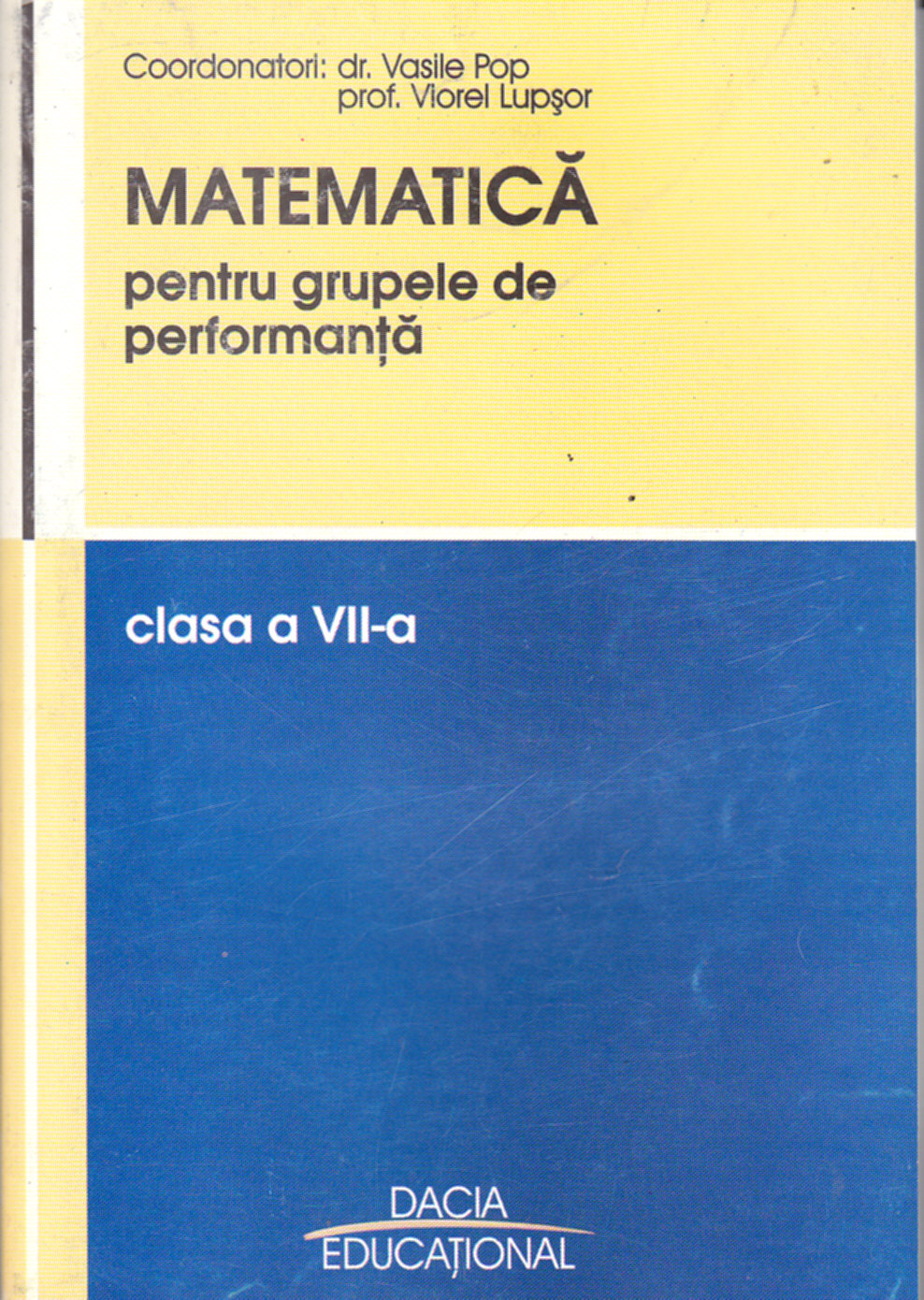 Coperta cărții 'Matematica Cls 7 Pentru Grupele De Performanta - Vasile Pop, Viorel Lupsor'
