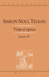 Scrieri Iv Viata si epoca - Simeon Noul Teolog