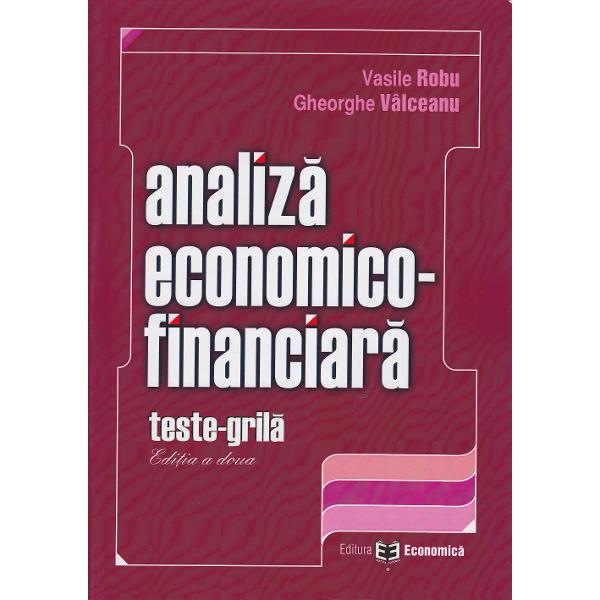 Set analiza economico - Financiara re+teste grila - Vasile Robu, Gheorghe Valceanu