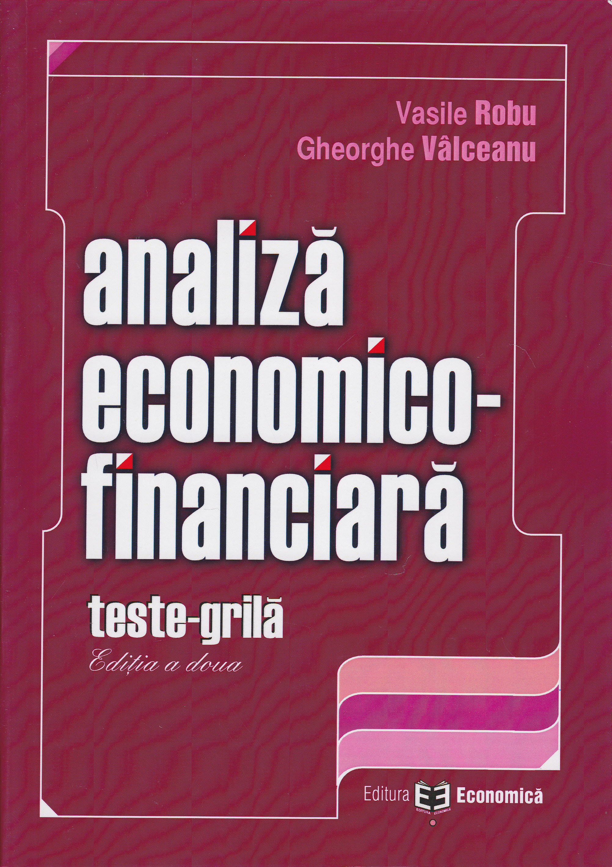 Coperta cărții 'Set analiza economico - Financiara re+teste grila - Vasile Robu, Gheorghe Valceanu'