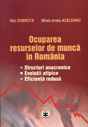 Coperta cărții 'Ocuparea resurselor de munca in Romania - Nita Dobrota, Mirela Ionela Aceleanu'