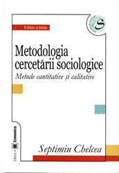 Metodologia cercetarii sociologice - Septimiu Chelcea