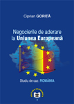 Coperta cărții 'Nogocierile De Aderare La Uniunea Europeana - Ciprian Gorita'