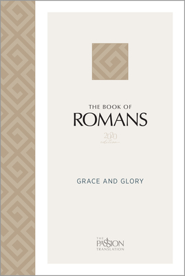The Book of Romans (2020 Edition): Grace and Glory - Brian Simmons