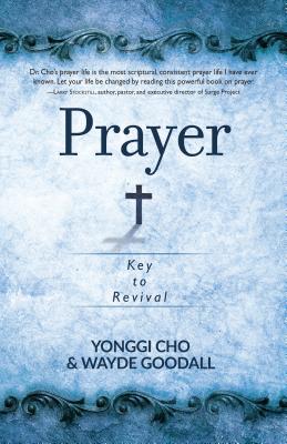 Prayer: Key to Revival - Yonggi Cho
