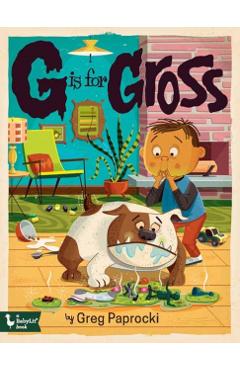 Coperta cărții 'G Is for Gross - Greg Paprocki'